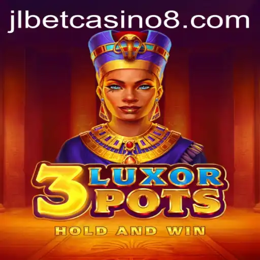 3LuxorPots: A Casino Sensation at jlbet Casino