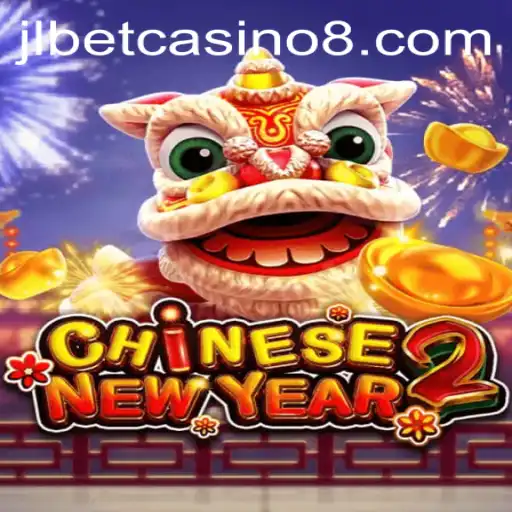 Unlock the Excitement of CHINESENEWYEAR2 at JLBet Casino