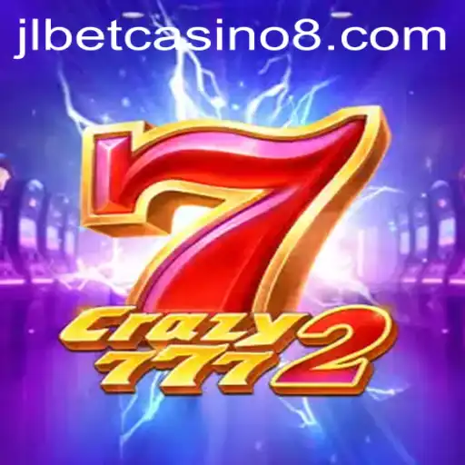 Exploring Crazy7772 at JLBet Casino: A Thrilling Gaming Adventure