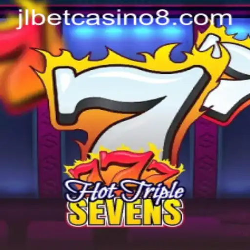 Discover the Thrills of HotTripleSevens at jlbet Casino