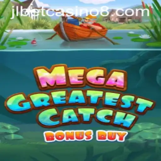 Discover the Thrills of MegaGreatestCatchBonusBuy at JLBet Casino